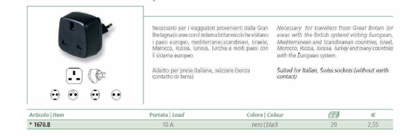 scheda tecnica adattatore da viaggio sistema europeo. Necessario per i viaggiatori provenienti dalla Gran Bretagna (o aree con il sistema britannico) che visitano i paesi europei, mediterranei, scandinavi, Israele, Marocco, Russia, Tunisia, Turchia e molti paesi con il sistema europeo. Adatte per prese italiane, svizzere (senza contatto di terra). Portata 10A. Colore: nero.